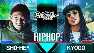 SHO-HEY vs KYOGO / HIPHOP QUARTER FINAL / マイナビDANCE ALIVE HERO'S 2019 FINAL