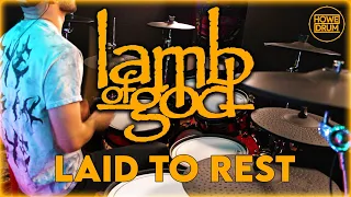 Lamb of God - Laid to Rest | Drum Cover