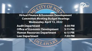 FY2023 Budget Hearings | Audit, Economic Dev., HR, Law | 4/13/2022