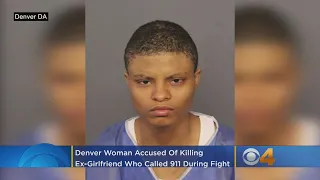 Denver Woman Accused Of Killing Ex-Girlfriend Who Called 911 During Fight
