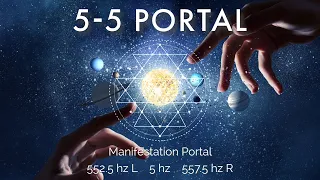 May Manifestation Portal Is Open For Abundance | The 5/5 Portal | 555hz Pure Tone Theta Wave