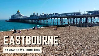 EASTBOURNE, East Sussex | 4K Narrated Walking Tour | Let's Walk 2021