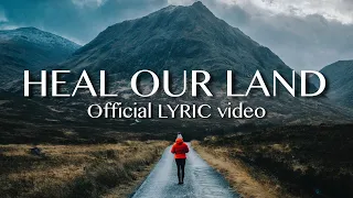 HEAL OUR LAND | Heart of Worship | Official LYRIC video