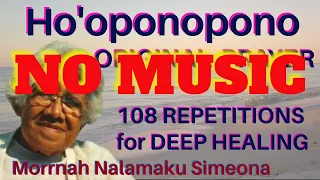 Ho'oponopono - 108 Repetitions [ NO MUSIC ]