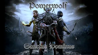 Powerwolf - Sanctus Dominus (UNOFFICIAL MUSIC VIDEO)