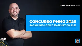 RACIOCÍNIO LÓGICO E MATEMÁTICO (RLM) | PMMG 2025 | Live