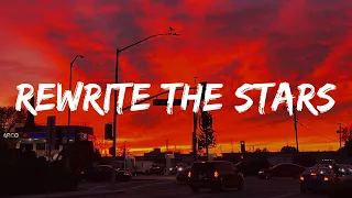 Rewrite The Stars - James Arthur ft. Anne-Marie (Lyrics)