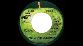 1971 HITS ARCHIVE: Uncle Albert / Admiral Halsey - Paul & Linda McCartney (a #1 record--stereo 45)