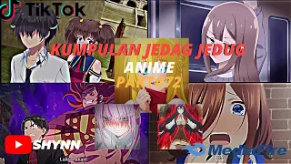 kumpulan JEDAG JEDUG ANIME PART 72✨ ||TIKTOK||