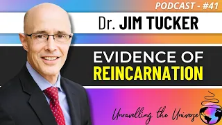 Dr. Jim Tucker on Children with Past-Life Memories: Is Reincarnation a Real Phenomenon?