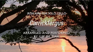 Carrickfergus - Ilse de Ziah Irish Cello Sheet Music