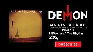 Bill Wyman & The Rhythm Kings - Melody