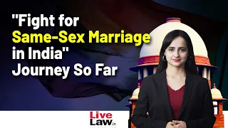 India's Landmark Same-Sex Marriage Case - Explained!
