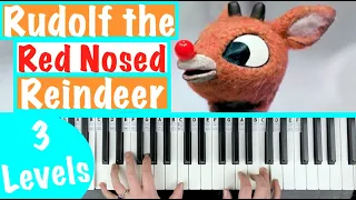 How to play RUDOLF THE RED NOSED REINDEER - Easy Piano Tutorial | 3 Levels