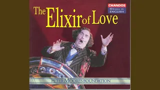 L'elisir d'more (the Elixir of Love) (Sung in English) , Act I Scene 3: Scene and Duet. The...