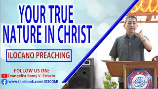 (ILOCANO PREACHING) YOUR TRUE NATURE IN CHRIST