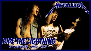 METALLICA: RIDE THE LIGHTNING [Full Album Live 1989-2019][HD]