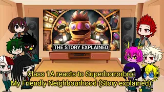 Class 1A reacts to Superhorrorbro: MY Friendly Neighbourhood: Story and endings explained.