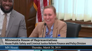 House Public Safety and Criminal Justice Reform Finance and Policy Division  3/28/19