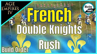 DOUBLE French Royal Knight Rush Build Order | Age of Empires 4 Build Order