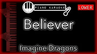 Believer (LOWER -3) - Imagine Dragons - Piano Karaoke Instrumental