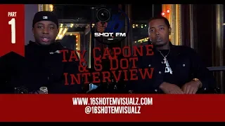 Tay Capone & S.dot on reason for reuniting, downfall of 600 & surviving with opps down the street.