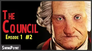 The Council - GEORGE WASHINGTON IS IN THIS GAME! - (The Council Episode 1 Gameplay Part 2)