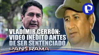 ¡Exclusivo! Encuentro con Cerrón: video inédito por las calles de Lima antes de ser sentenciado