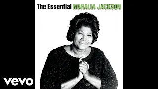 Mahalia Jackson - Take My Hand, Precious Lord (Official Audio)