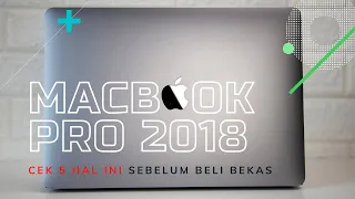 Teliti 5 hal ini saat beli Macbook Pro 2018 BEKAS