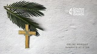 March 24, 2024 - Rejoice! Online Palm Sunday Worship