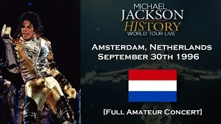 Michael Jackson Live HIStory World Tour 30th Amsterdam 1996 [Full Amateur Concert] ᴴᴰ