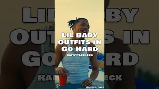 LIL BABY OUTFITS IN “GO HARD” #lilbaby #outfitcheck #outfitideas #outfits #rap