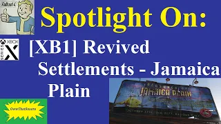 Fallout 4 (mods) - Spotlight On: [XB1] Revived Settlements - Jamaica Plain