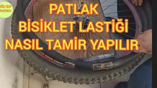 Patlak bisiklet lastiği nasıl tamir yapılır-Bisiklet lastiği nasıl tamir edilir-Bisiklet tekeri.