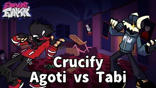 Friday Night Funkin' - Crucify but Agoti (old) And Tabi Sing it