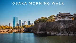 Osaka, Japan - Morning Walk from Umeda to Beautiful Osaka Castle