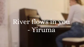 River flows in you - Yiruma (piano cover)