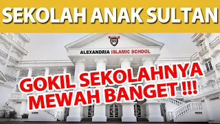 Sekolahnya Anak Sultan SPPnya Mahal Banget!!