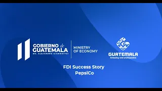 Historia de Éxito - PepsiCo en Guatemala / Success Story - PepsiCo in Guatemala