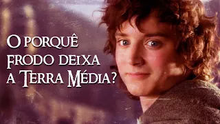 O porquê Frodo deixa a Terra Média?  #LOTR #osenhordosaneis