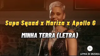 Supa Squad - Minha Terra (letra) ft. Mariza & Apollo G