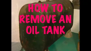 How To Remove an Heating Oil Tank from your basement