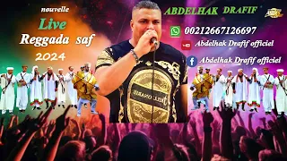 Abdelhak Drafif 💯💯 ( Live Reggada Saf )🔥💥🕴️🕺💃2024💥🔥