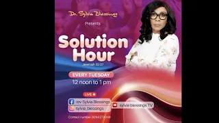 SOLUTION HOUR || A TIME OF PRAYER WITH DR SYLVIA BLESSING|| 09-13-2022