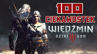 100 CIEKAWOSTEK - WIEDŹMIN 3 DZIKI GON