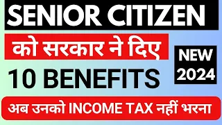 Senior Citizen Benefits, Income Tax, ITR in 2024 | Senior Citizen Tax Benefits | FD&Saving Interest