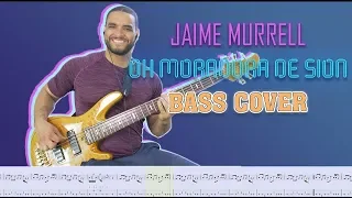 Oh Moradora De Sion 25 | Jaime Murrell | Bass Cover