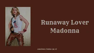 Madonna; Runaway Lover (Slowed + Reverb)