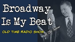 Broadway Is My Beat👉 The Paul Thomas Murder Case/ Old Time Radio With Snow/ HD